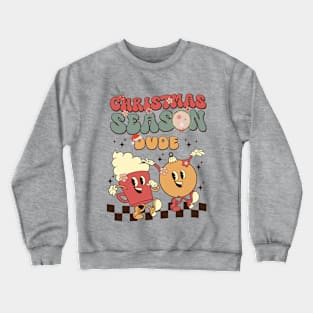 Christmas Season Dude Crewneck Sweatshirt